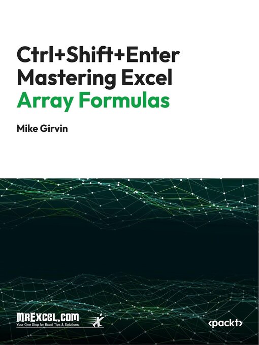 Cover image for Ctrl+Shift+Enter Mastering Excel Array Formulas